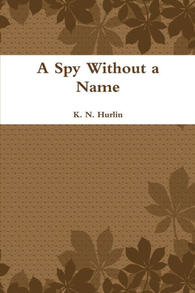 A Spy Without A Name