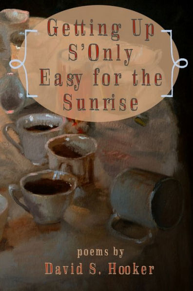 Getting Up S'Only Easy For The Sunrise