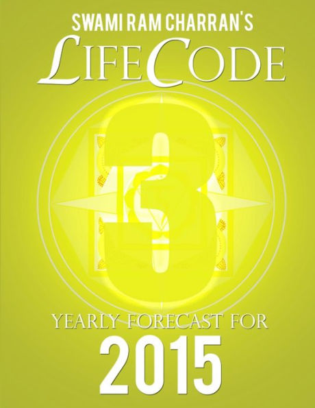 Lifecode #3 Yearly Forecast For 2015 - Vishnu