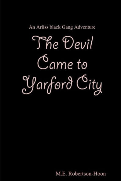 The Devil Came To Yarford City