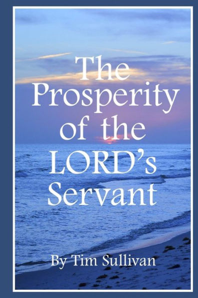 The Prosperity Of The Lord's Servant