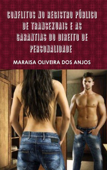 Conflitos No Registro Público De Transexuais E As Garantias Do Direito De Personalidade Revisado (Portuguese Edition)