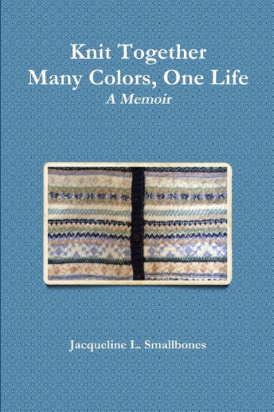 Knit Together: Many Colors, One Life