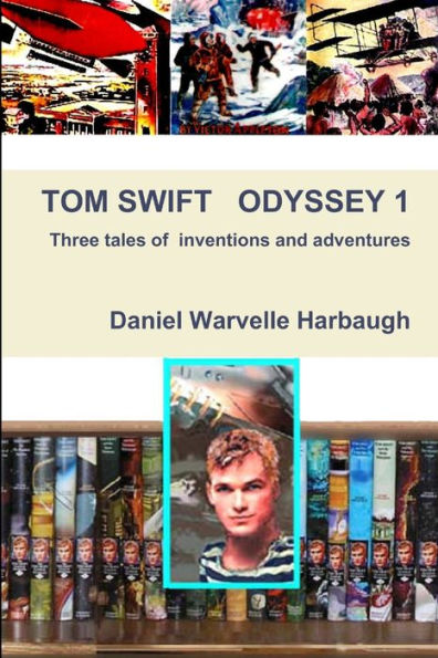 Tom Swift Odyssey 1
