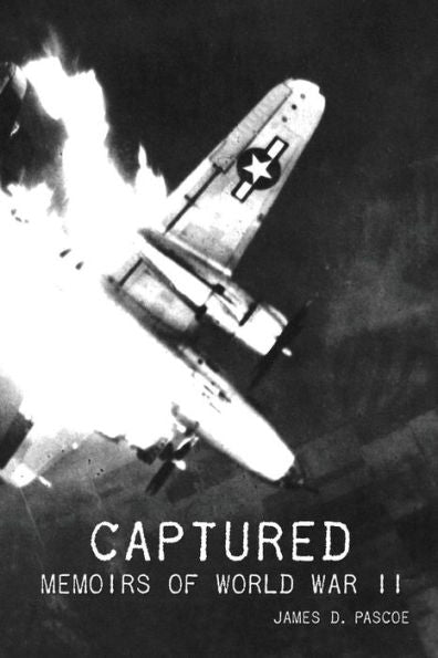 Captured : Memoirs Of World War Ii