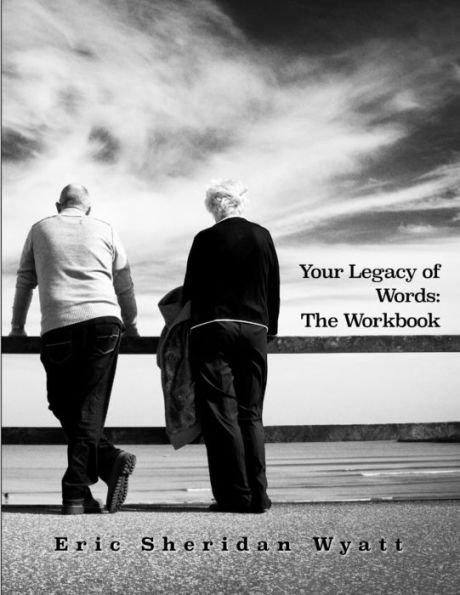 Your Legacy Of Words: The Workbook