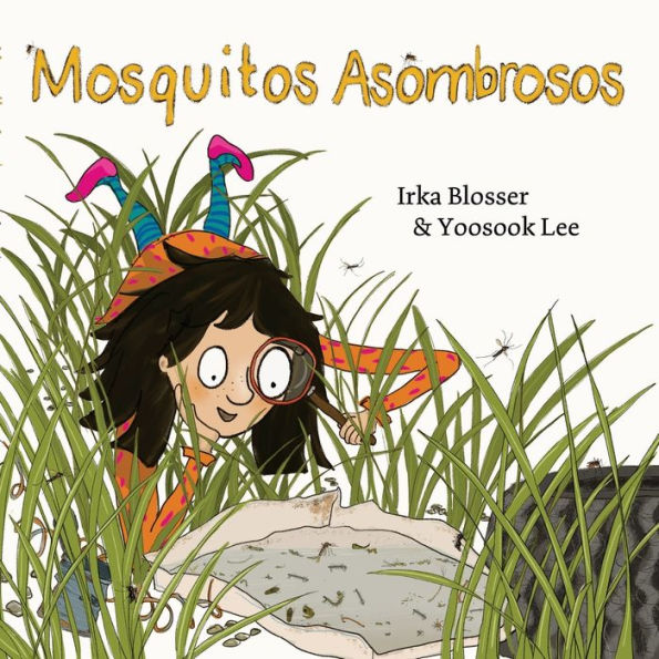 Mosquitos Asombrosos (Spanish Edition)