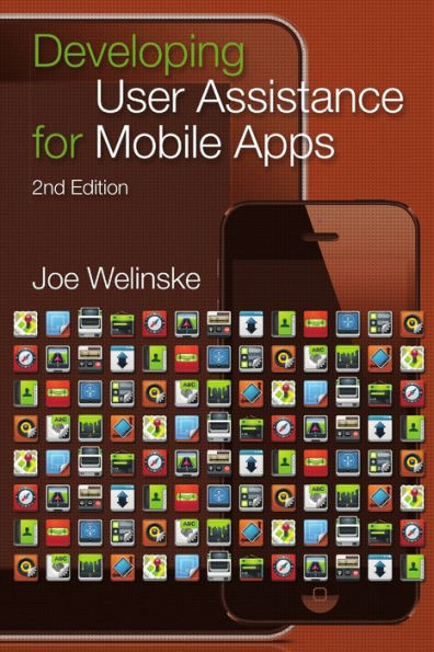 Developing User Assistance For Mobile Apps - 2Nd Edition
