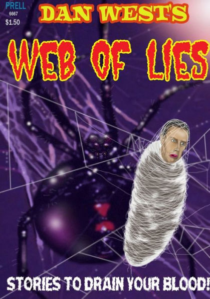Dan West's Web Of Lies