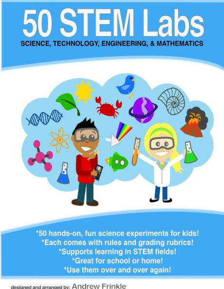 50 Stem Labs - Science Experiments For Kids