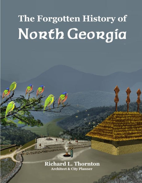 The Forgotten History Of North Georgia