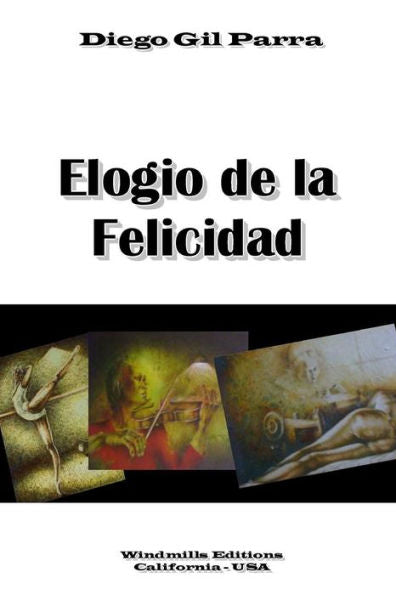 Elogio De La Felicidad (Spanish Edition)