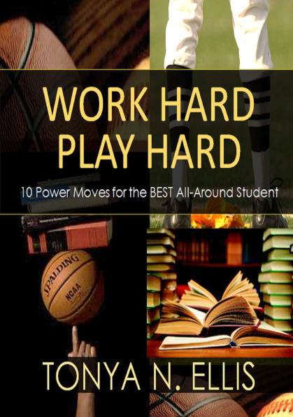Work Hard, Play Hard