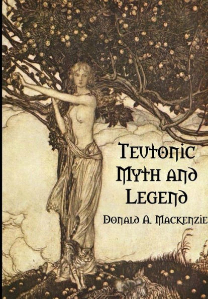 Teutonic Myth And Legend