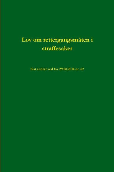 Lov Om Rettergangsm?En I Straffesaker (Norwegian Edition)