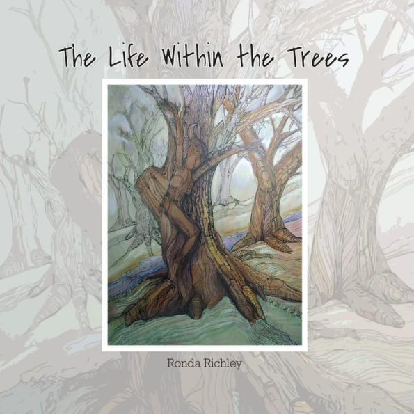 The Life Within The Trees