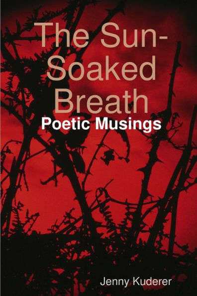 The Sun-Soaked Breath: Poetic Musings