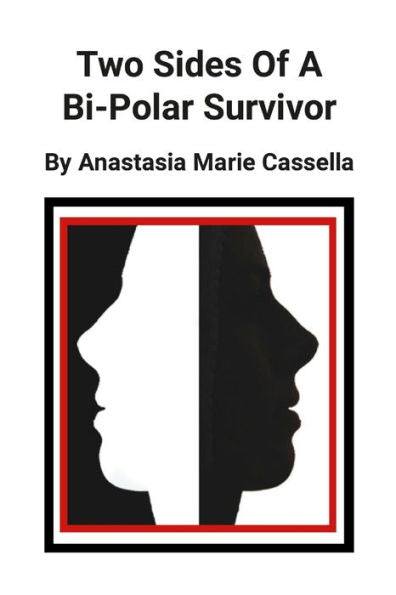 Two Sides Of A Bi-Polar Survivor
