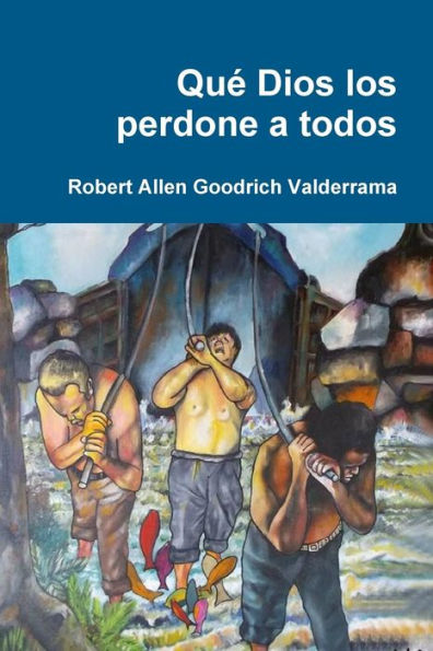 Qu?Dios Los Perdone A Todos (Spanish Edition)