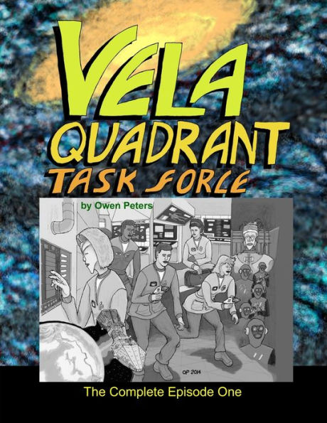 Vela Quadrant Task Force - The Complete Episode One