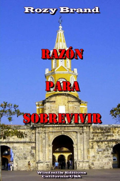 Razón Para Sobrevivir (Spanish Edition)