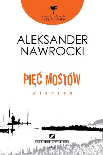 Wiersze Aleksandra Nawrockiego (Polish Edition)