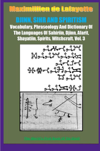 Djinn, Sihr And Spiritism. Volume 3