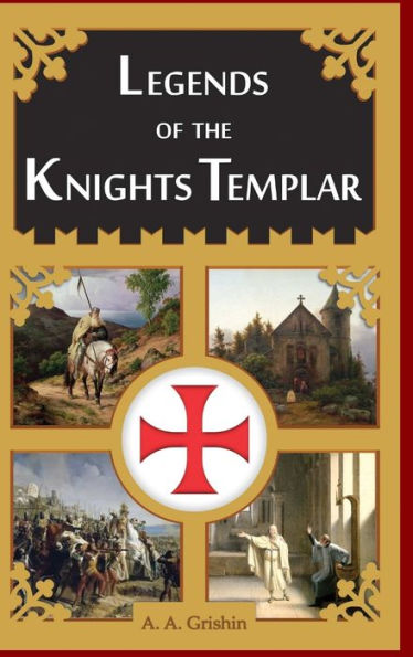 Legends Of The Knights Templar