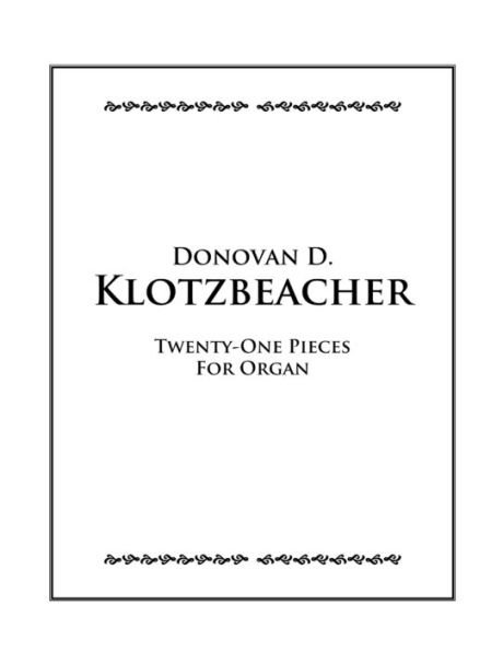 Twenty-One Pieces For Organ