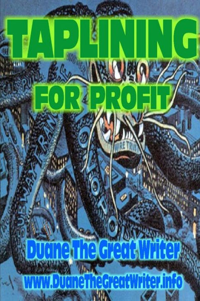 Taplining For Profit
