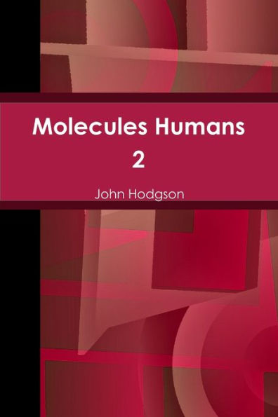 Molecules Humans 2