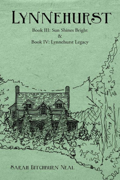 Lynnehurst, Books Iii & Iv