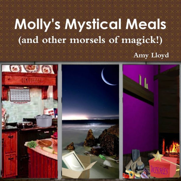 Molly's Mystical Meals (And Other Morsels Of Magick!)