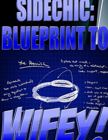 Sidechic: Blueprint To Wifey