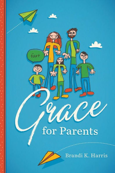 Grace For Parents