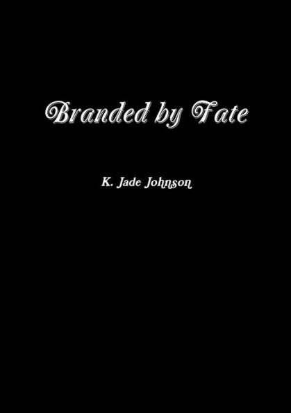 Branded By Fate