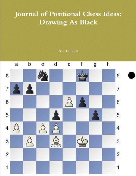 Journal Of Positional Chess Ideas: Drawing As Black