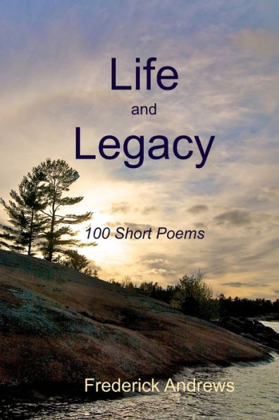Life And Legacy
