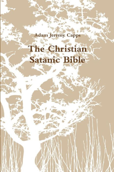 The Christian Satanic Bible