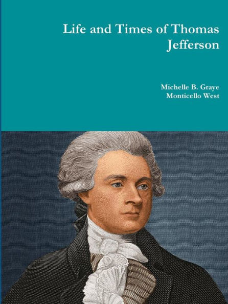 Life And Times Of Thomas Jefferson