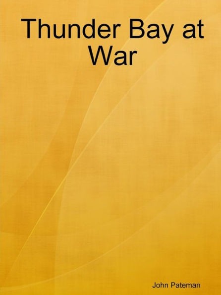 Thunder Bay At War