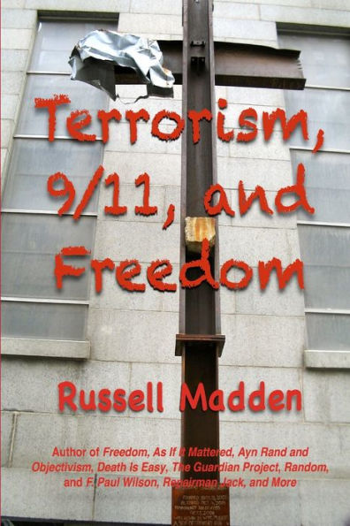 Terrorism, 9/11, And Freedom