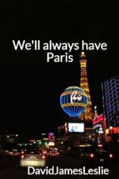 We'Ll Always Have Paris