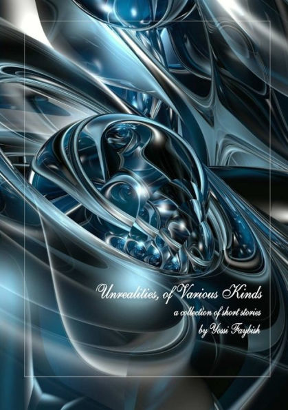 Unrealities, Of Various Kinds