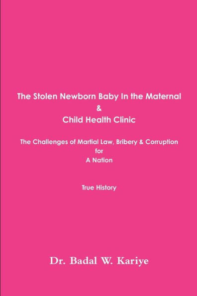 The Stolen Newborn Baby In The Maternal & Child Health Clinic