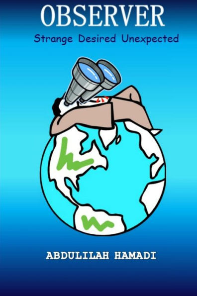Observer Strange Desired Unexpected