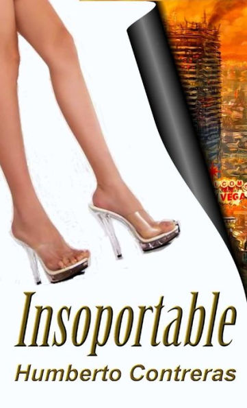 Insoportable (Spanish Edition)