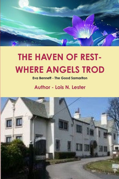 The Haven Of Rest - Where The Angels Trod