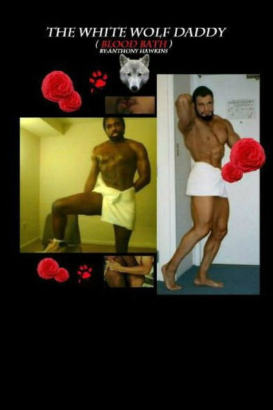 The White Wolf Daddy (Blood Bath) Second Edition Book Series