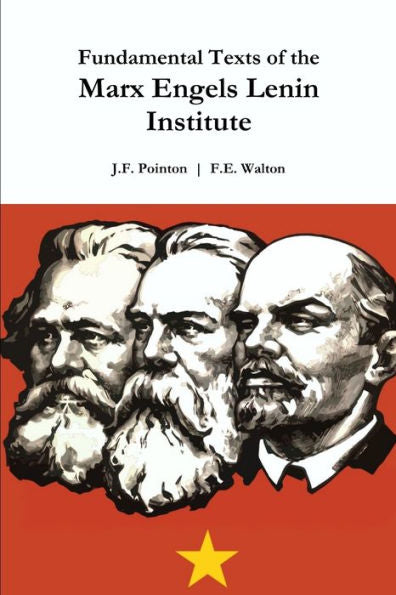 Fundamental Texts Of The Marx Engels Lenin Institute